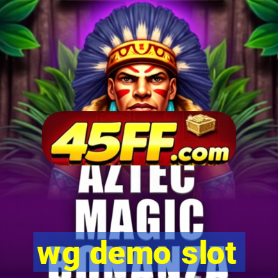 wg demo slot